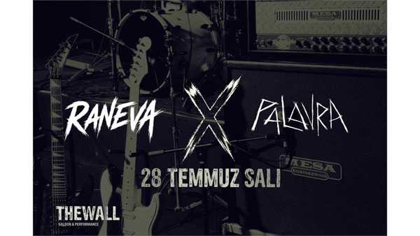 RANEVA X PALAVRA 28.07.26 THE WALL KADIKÖY 