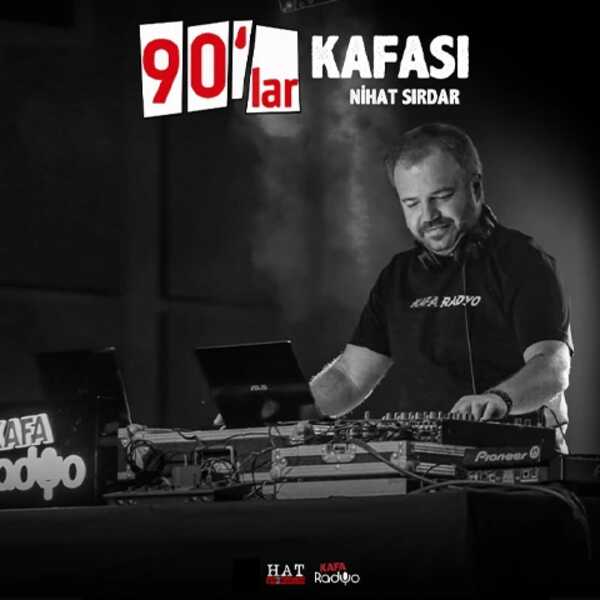 90'lar Kafası: Nihat Sırdar