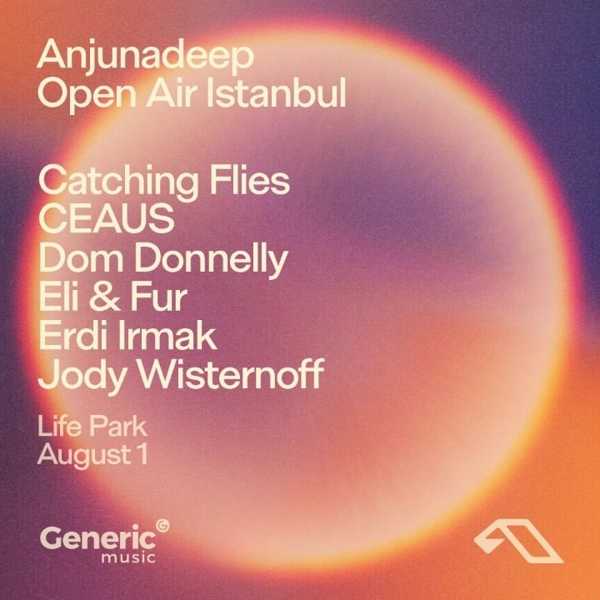 Anjunadeep Open Air İstanbul
