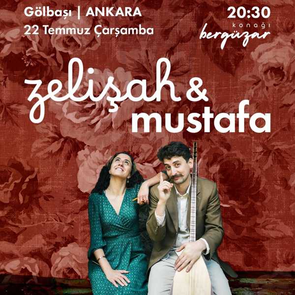Zelişah & Mustafa Konseri