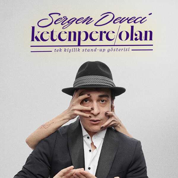 Sergen Deveci – Ketenpere / Olan Stand Up