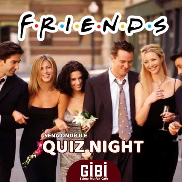 Sena Onur ile Quiz Night: Friends