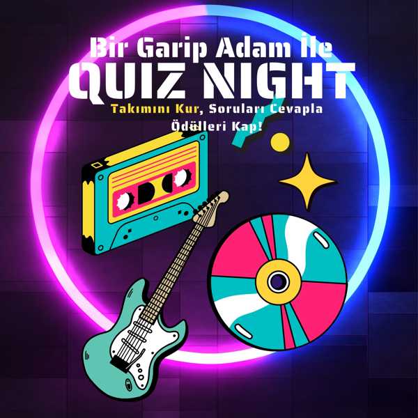 Bir Garip Adam İle Quiz Night - 90'lar Türkçe Pop