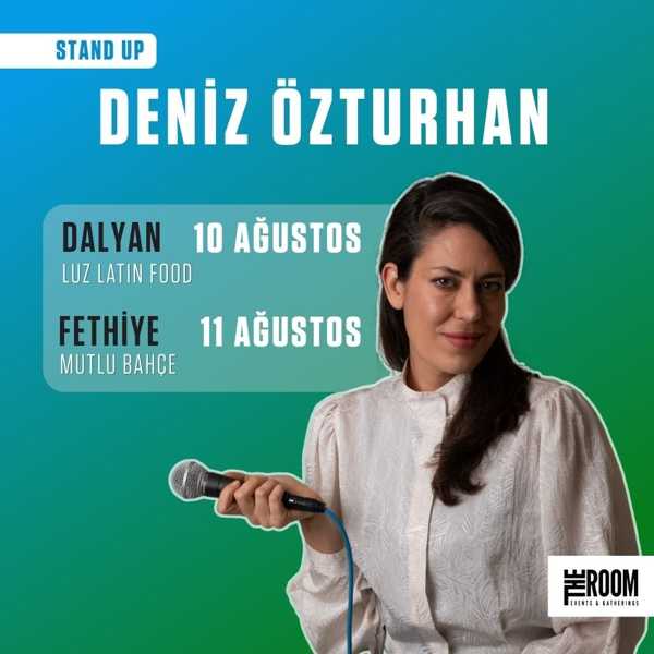 Deniz Özturhan Stand Up | Muğla