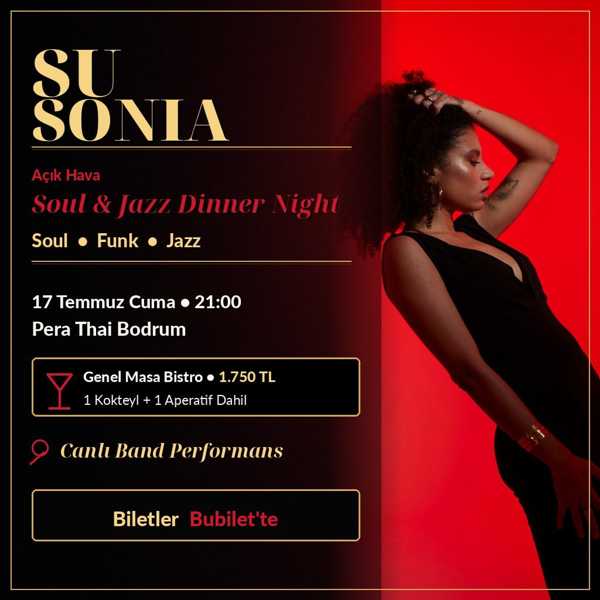 Su Sonia ile Açık Hava Soul & R&B Dinner Night | Pera Thai Bodrum