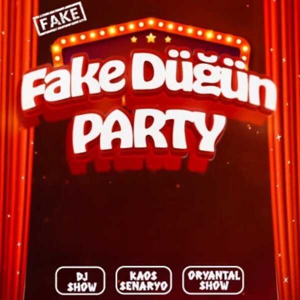 Fake Düğün Party