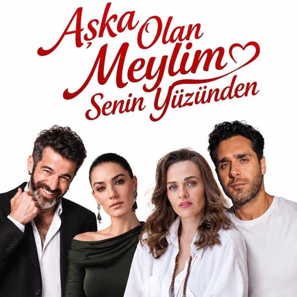 Aşka Olan Meylim Senin Yüzünden