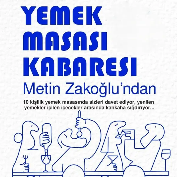 Metin Zakoğlu ile Yemek Masası Kabaresi
