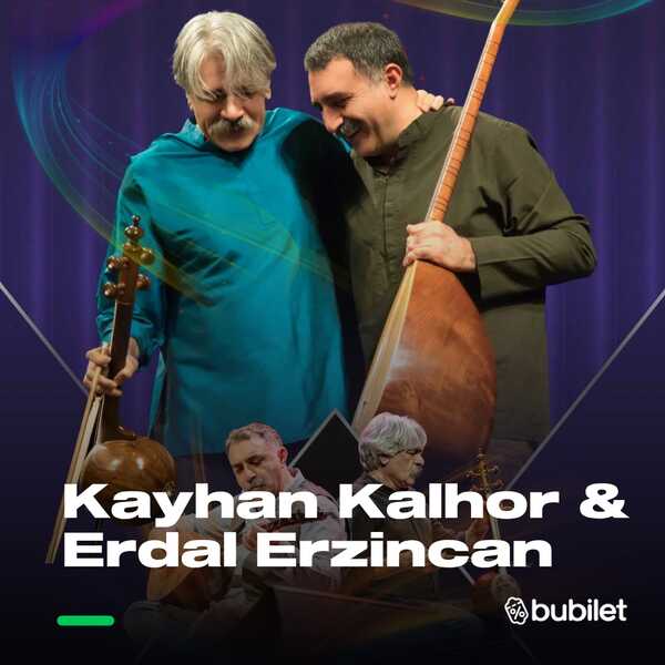 Kayhan Kalhor & Erdal Erzincan