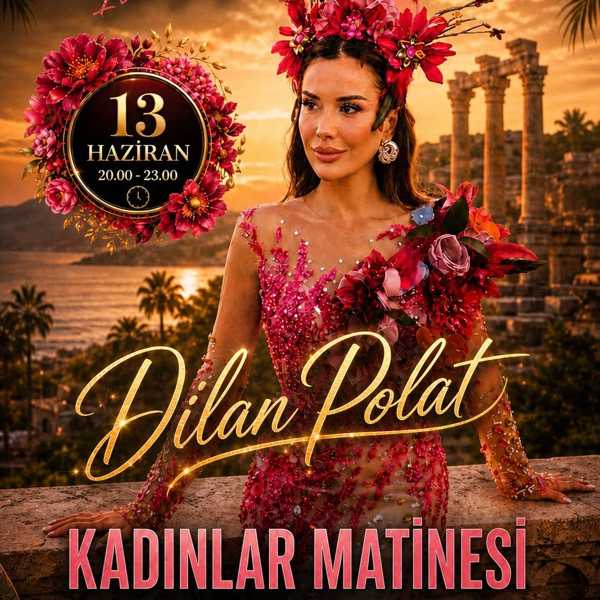 Dilan Polat ile Kadınlar Matinesi
