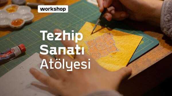 17 Temmuz | Tezhip Atölyesi