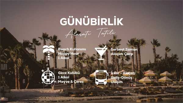 Günübirlik Alaçatı Tatili / 23 Temmuz