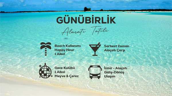 Günübirlik Alaçatı Tatili / 30 Temmuz