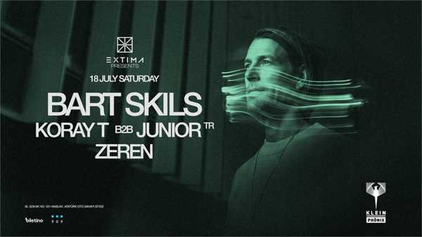 Bart Skils  + Koray T b2b Junior (TR) + Zeren | Klein Phönix