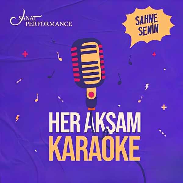 Sanat Performance'ta Sahne Senin! - Karaoke Night