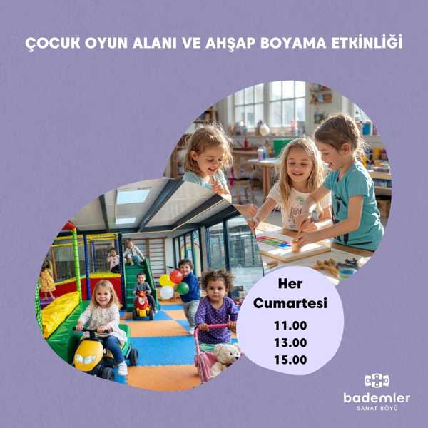 Çocuk Oyun Alanı ve Ahşap Boyama Atölyesi
