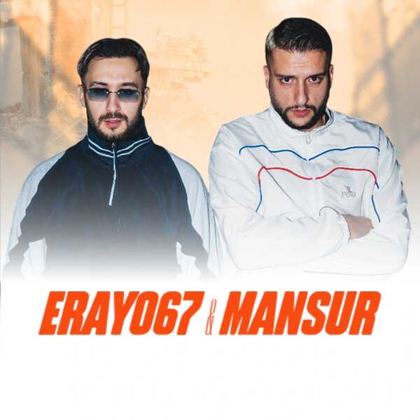 ERAY067 & MANSUR
