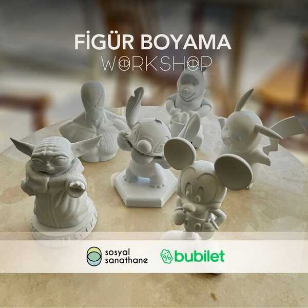 3D Figür Boyama Workshop: Sosyal Sanathane İstanbul | Etkinlik Takvimi