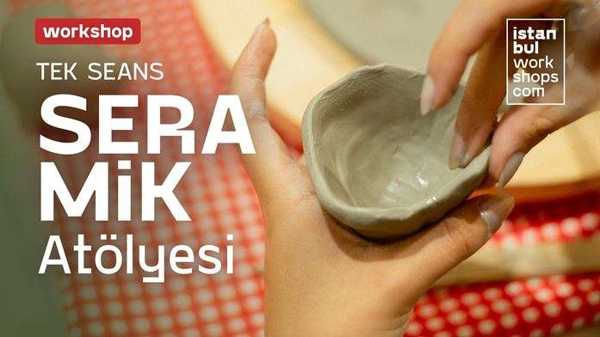 17 Temmuz | Seramik Atölyesi
