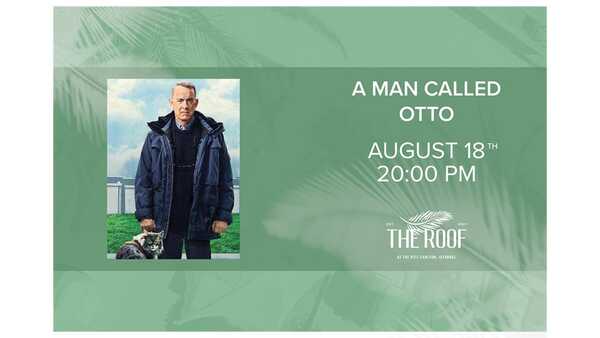 The Roof'ta Açık Hava Sineması / A MAN CALLED OTTO