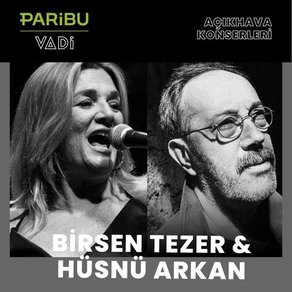 Birsen Tezer & Hüsnü Arkan