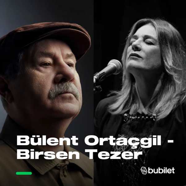 Bülent Ortaçgil - Birsen Tezer 