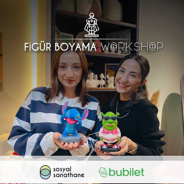 3D Figür Boyama Workshop: Sosyal Sanathane Ankara | Etkinlik Takvimi