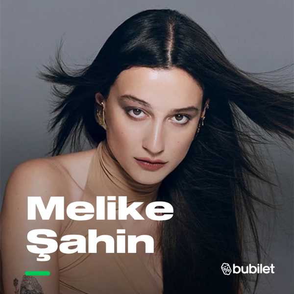  Melike Şahin    
