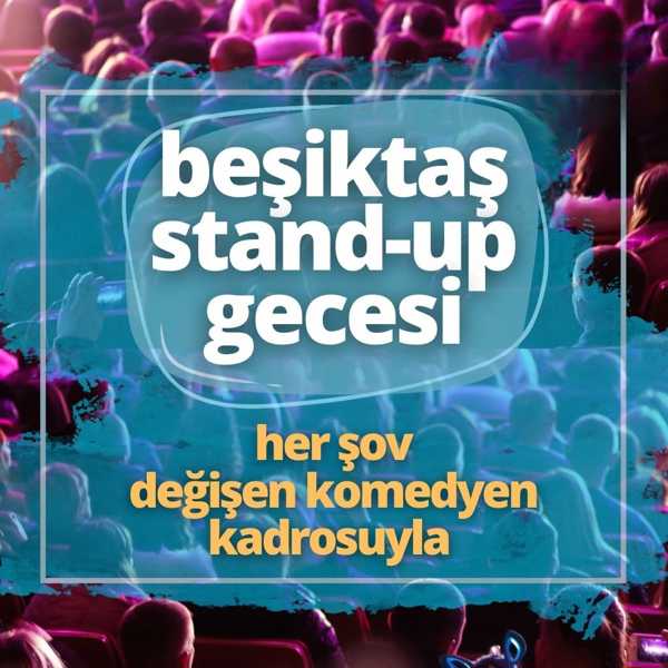 Beşiktaş Stand Up Gecesi