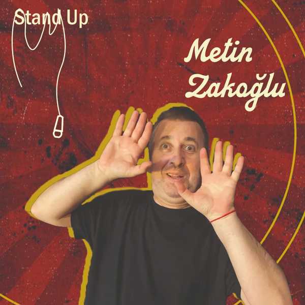 Metin Zakoğlu Stand-Up