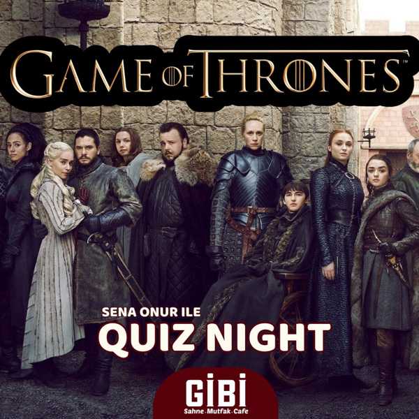 Sena Onur ile Quiz Night: Game of Thrones