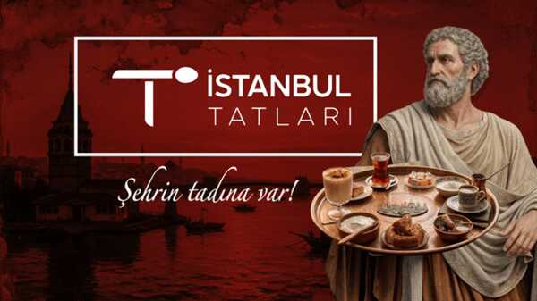 17 Temmuz | İstanbul Tatları - Tadım Sineması
