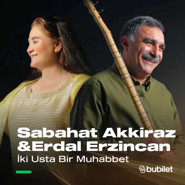 İki Usta Bir Muhabbet | Sabahat Akkiraz & Erdal Erzincan Konseri