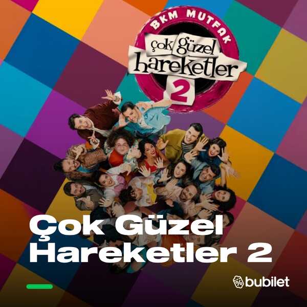 Çok Güzel Hareketler 2