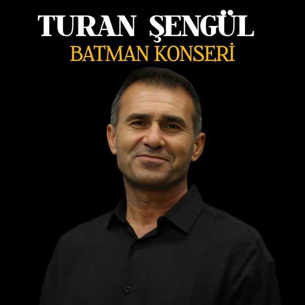 Turan Şengül Batman Konseri