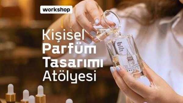 17 Temmuz | Parfüm Tasarımı Atölyesi