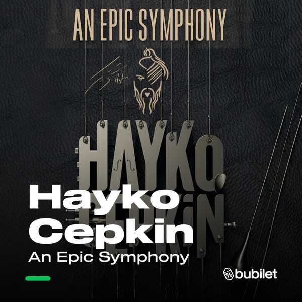 An Epic Symphony - Hayko Cepkin