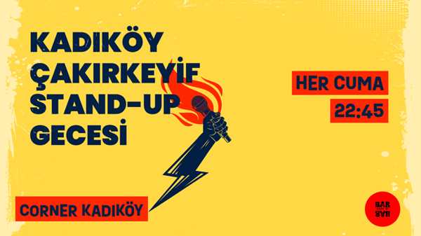 Kadıköy Çakırkeyif Stand up Gecesi