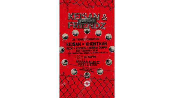 KEİŞAN - KHONTKAR - CEG - REDO - KOZMOS - BERKAY DUMAN - BGR - DEVRAN - VLIM - LIL BRA  - NEJAT G  -  ARANAN ADAM III İLK DİNLEME KONSERİ