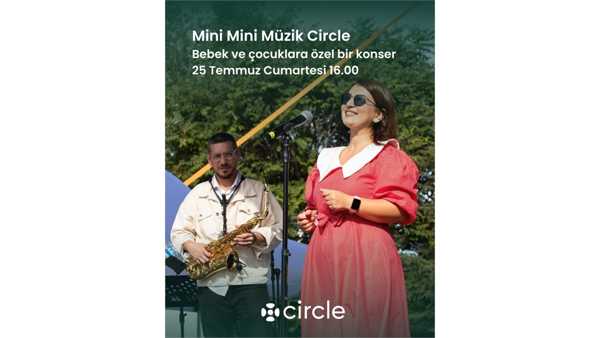 Mini Mini Müzik Circle: Bebek ve çocuklara özel bir konser