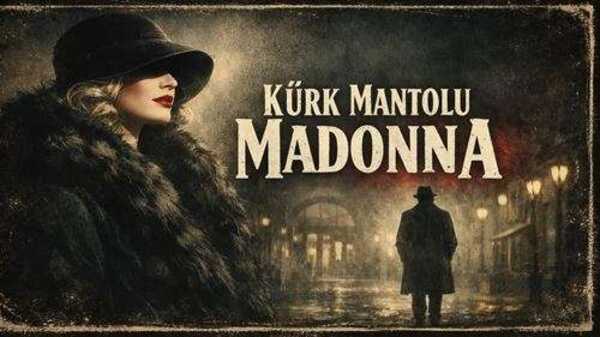 Kürk Mantolu Madonna | Kocaeli