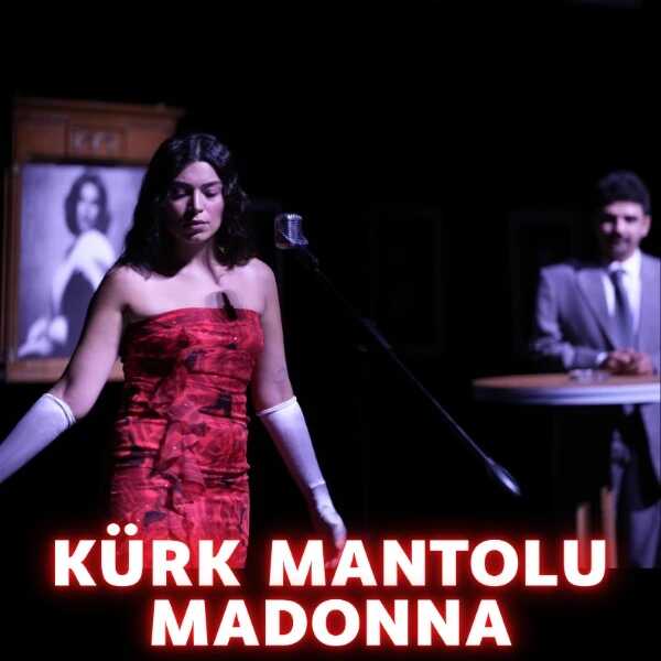 Kürk Mantolu Madonna Tiyatro Oyunu