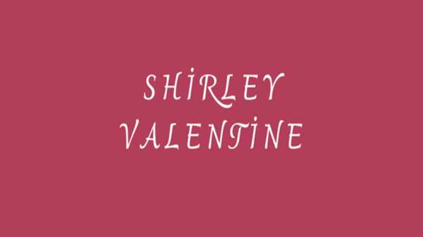 Shirley Valentine | Kocaeli