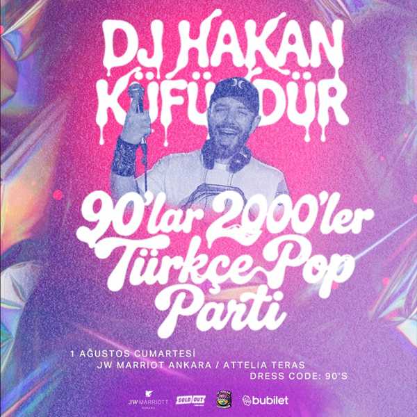 Dj Hakan Küfündür ile 90'lar ve 2000'ler