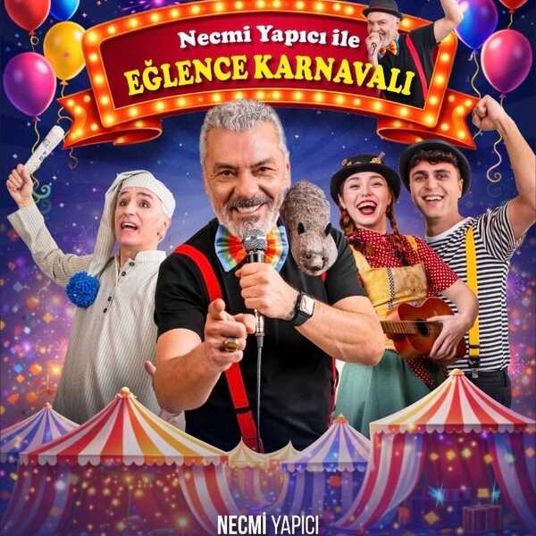 Necmi Yapıcı ile Eğlence Karnavalı