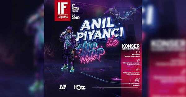 Anıl Piyancı ile Hip Hop Night