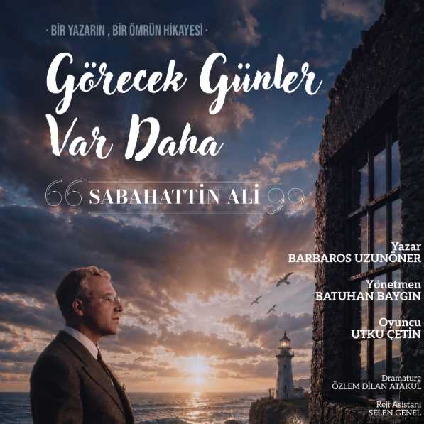 Görecek Günler Var Daha - Sabahattin Ali
