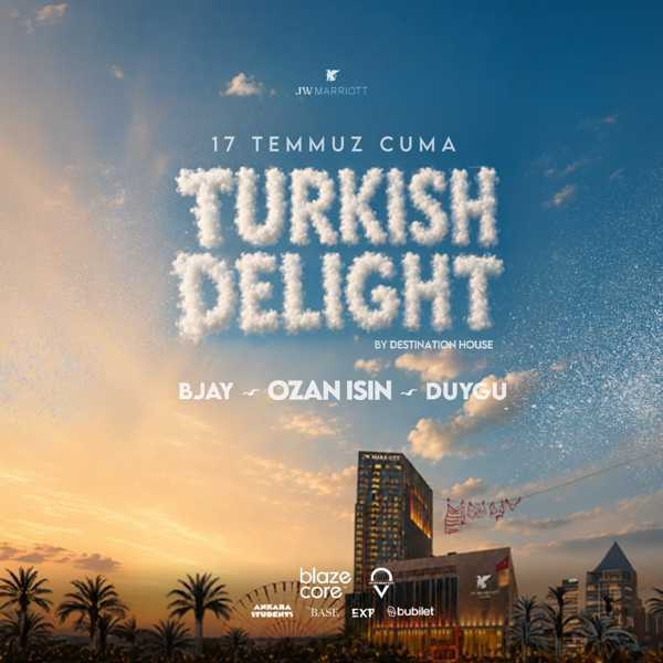 TURKISH DELIGHT  @JW Marriott Ankara