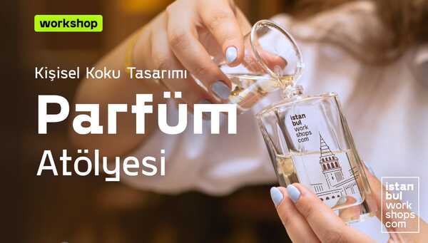 Parfüm Atölyesi