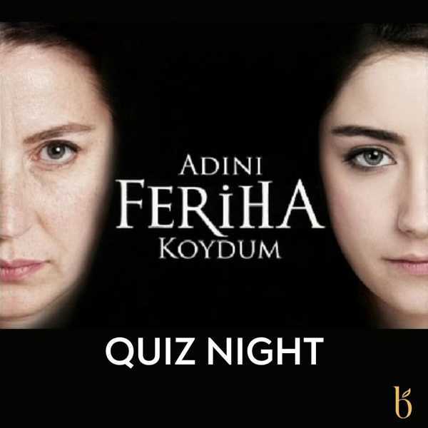Adını Feriha Koydum Quiz Night